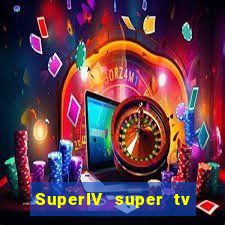 SuperIV super tv ao vivo super tv ao vivo -